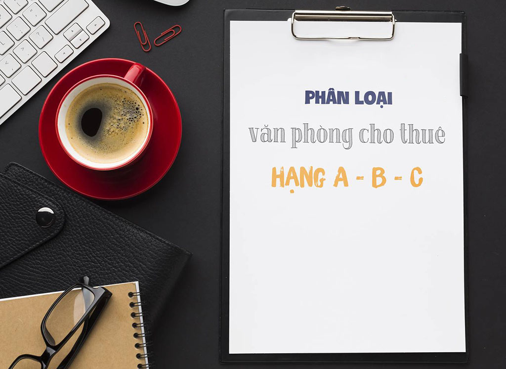 XÁC ĐỊNH LOẠI VĂN PHÒNG CHO THUÊ 